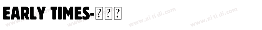 Early Times字体转换